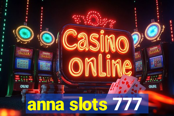 anna slots 777